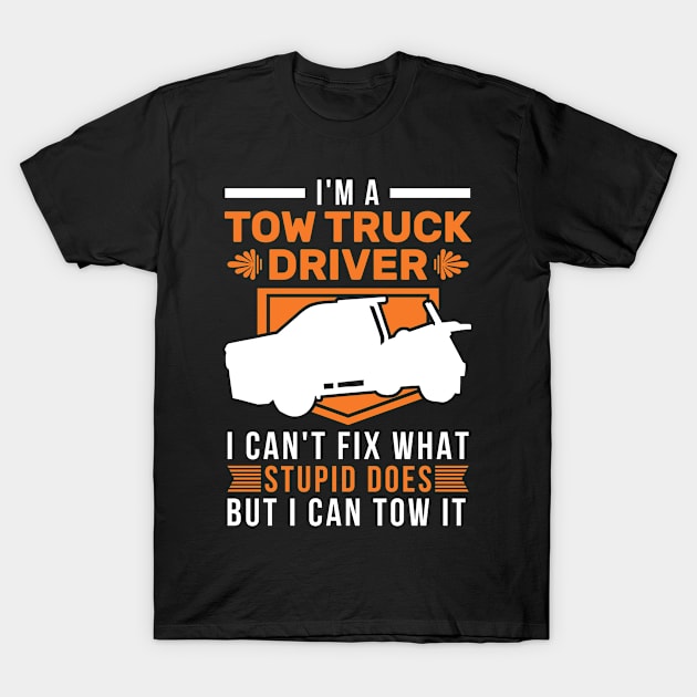 Tow Truck Towing Service T-Shirt by favoriteshirt